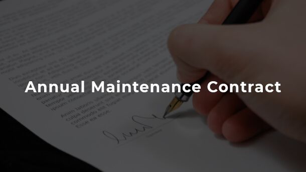 Annual Maintenance Contract (AMC)